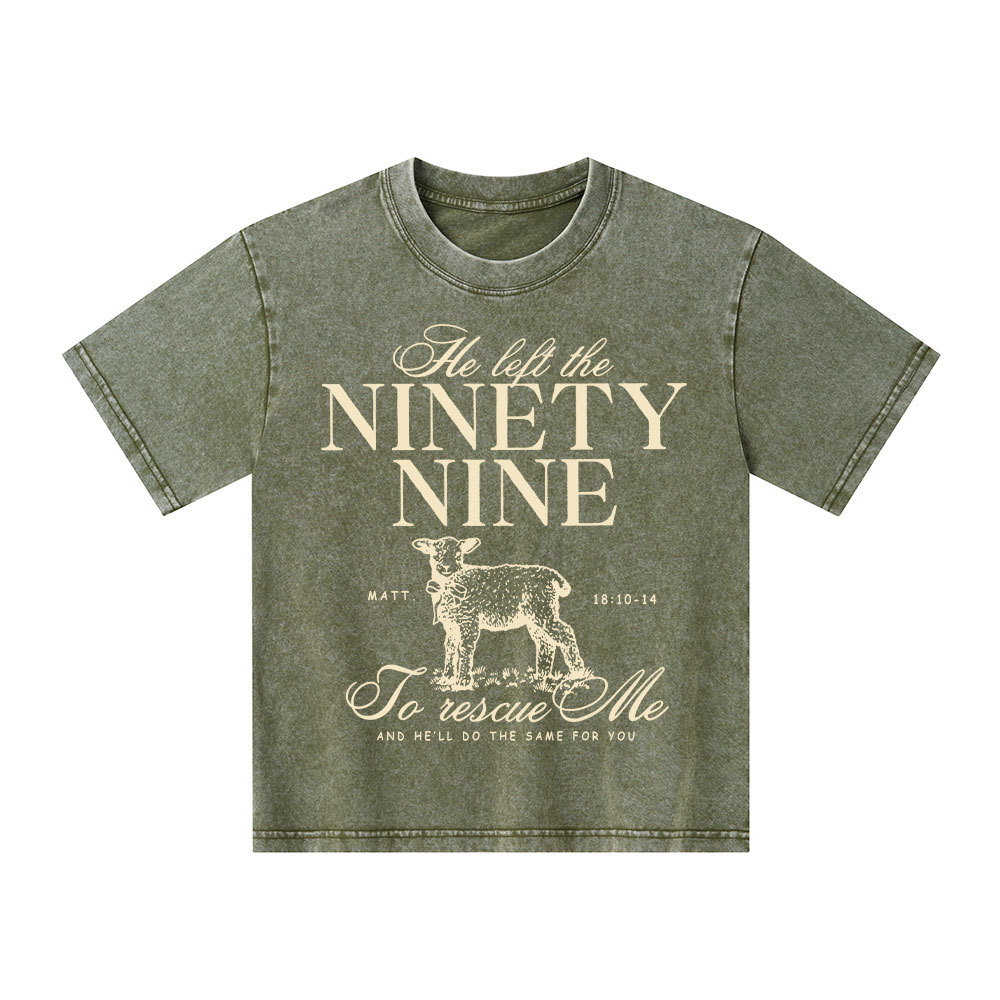 He Left The 99 To Resuce Me Kid Washed T-Shirt