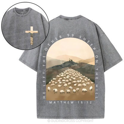 He Left The Other 99 Sheep On The Hill Christian Washed T-Shirt