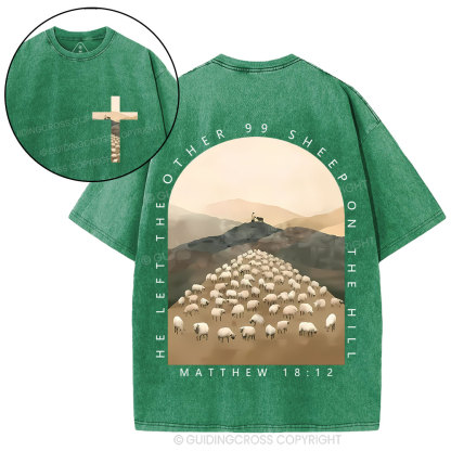 He Left The Other 99 Sheep On The Hill Christian Washed T-Shirt