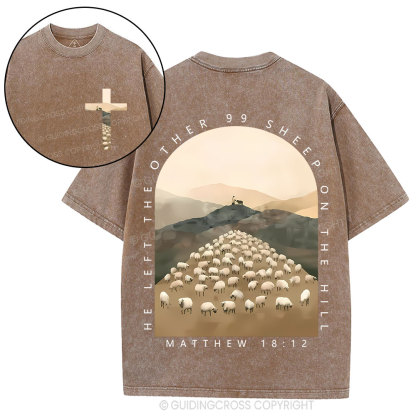 He Left The Other 99 Sheep On The Hill Christian Washed T-Shirt