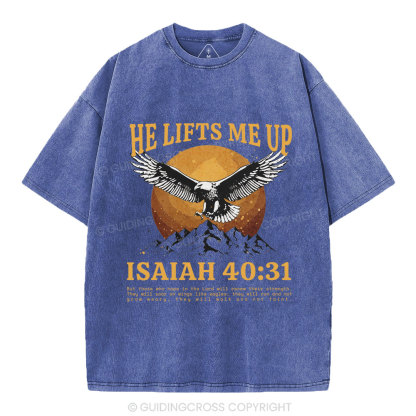 He Lifts Me Up Christian Washed T-Shirt