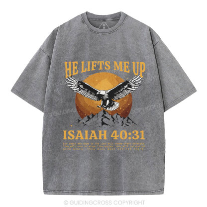 He Lifts Me Up Christian Washed T-Shirt