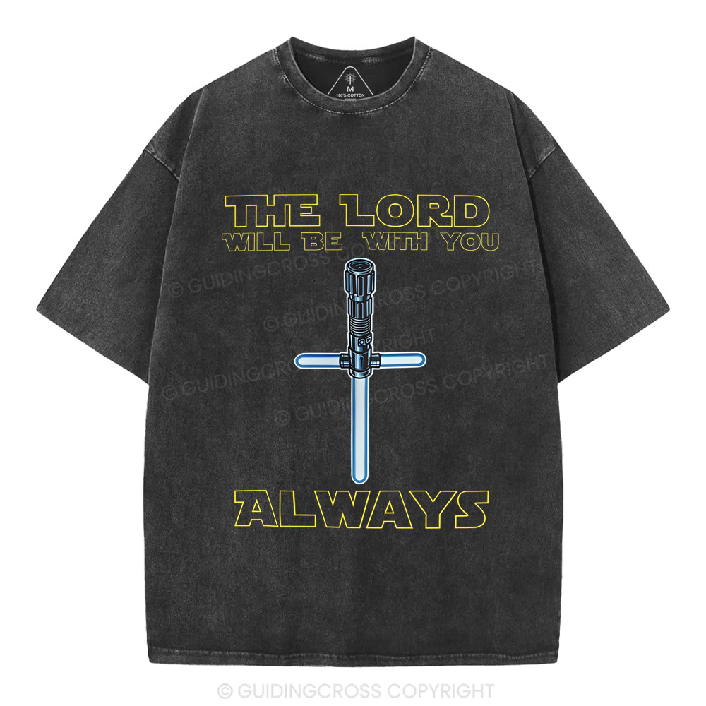 He Lord Will Be With You Always Christian Washed T-Shirt