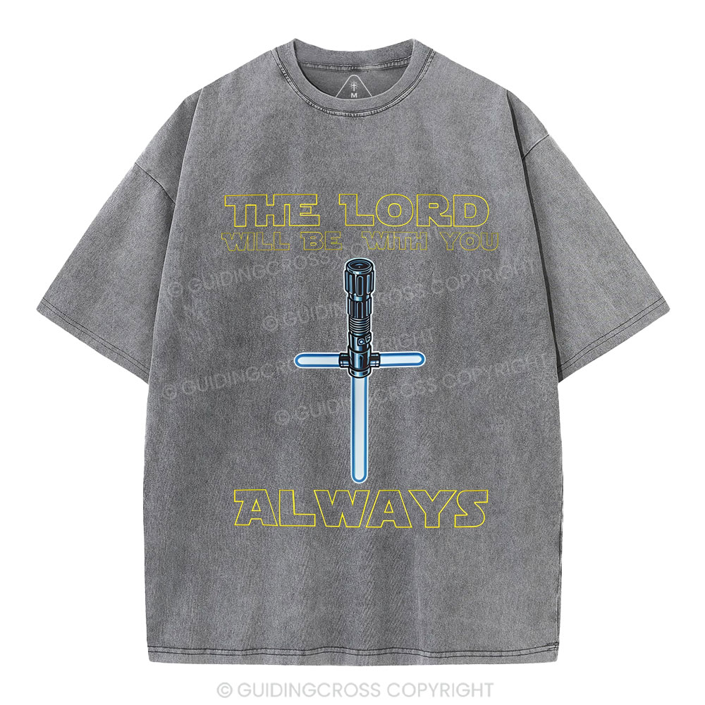 He Lord Will Be With You Always Christian Washed T-Shirt