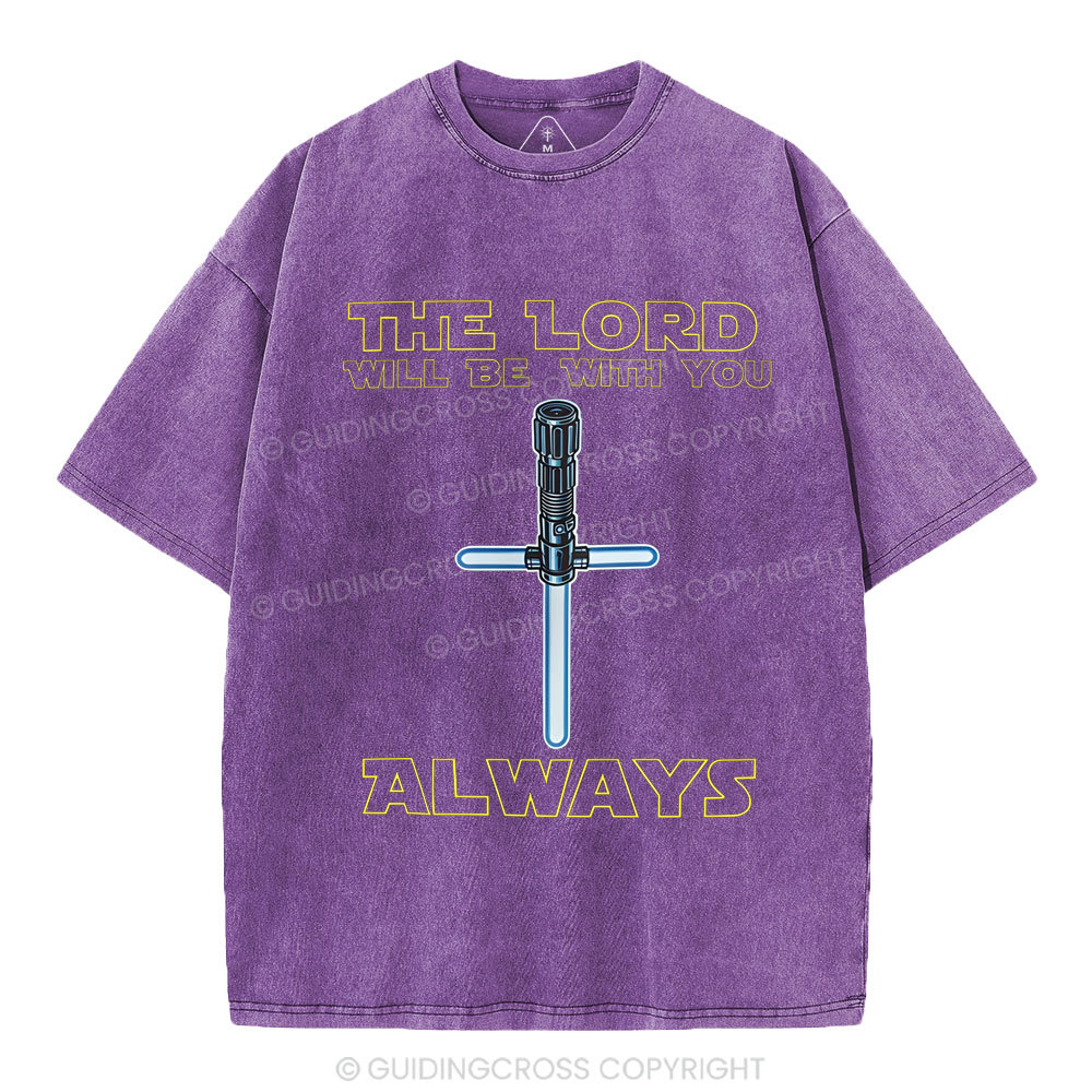 He Lord Will Be With You Always Christian Washed T-Shirt