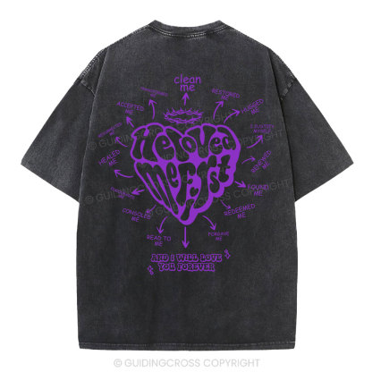 He Loved Me First Christian Washed T-Shirt