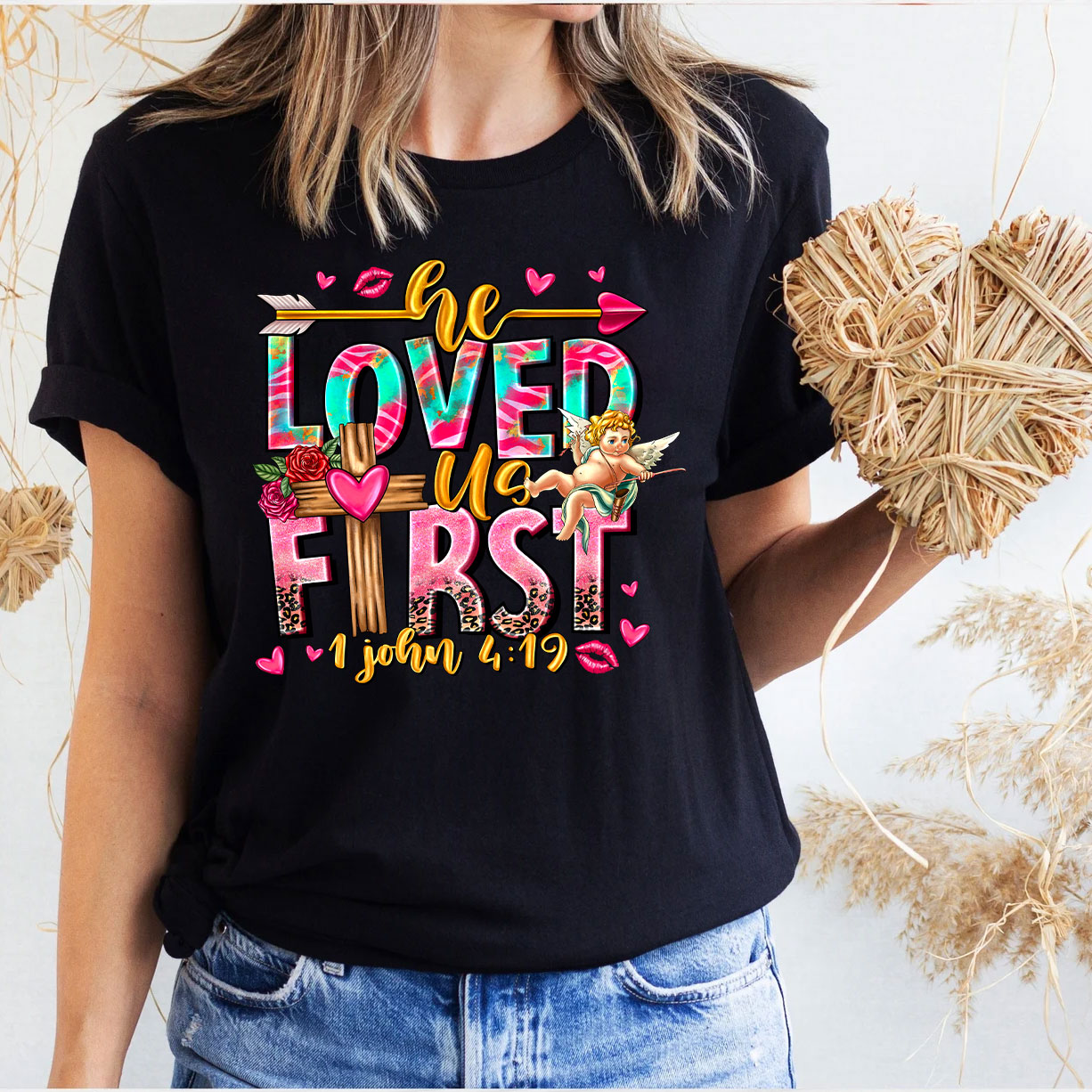 He Loved Us First Christian T-Shirt