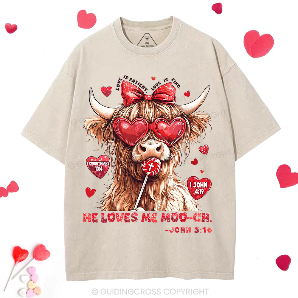He Loves Me Moo-ch Christian Washed T-Shirt