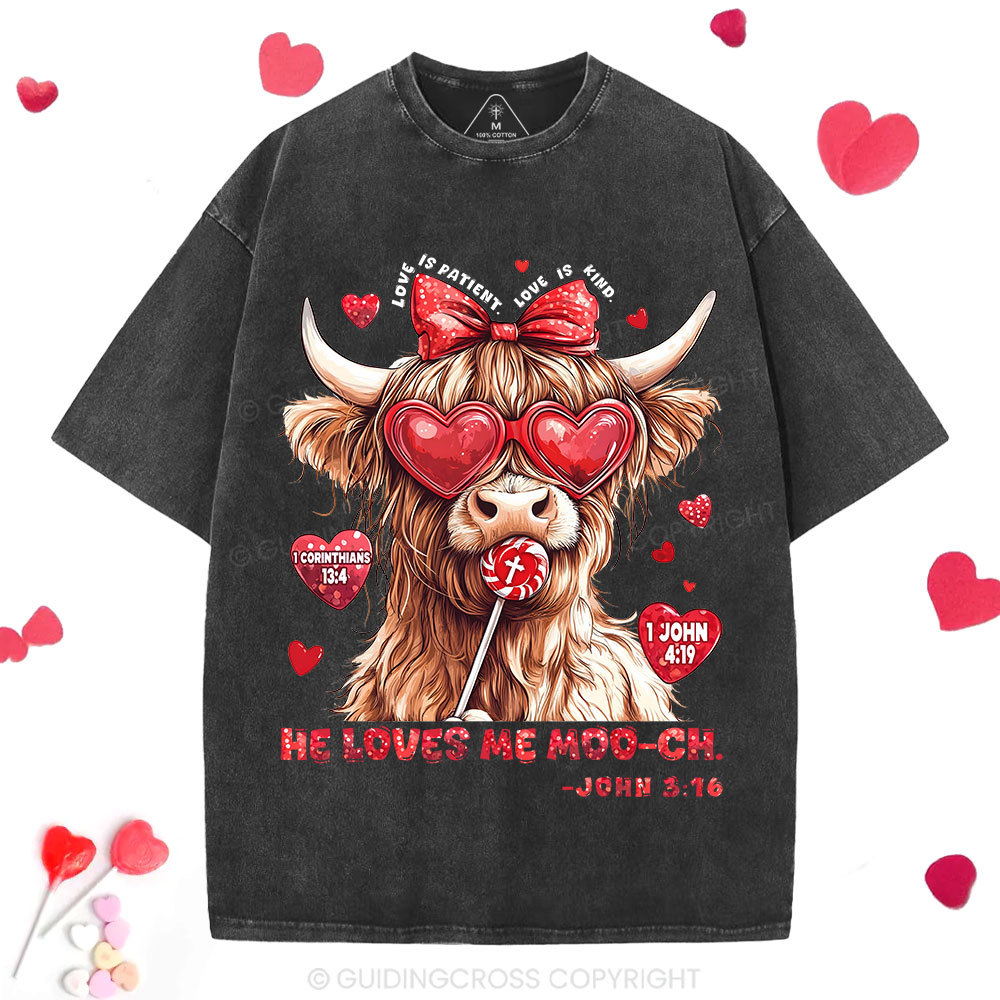 He Loves Me Moo-ch Christian Washed T-Shirt