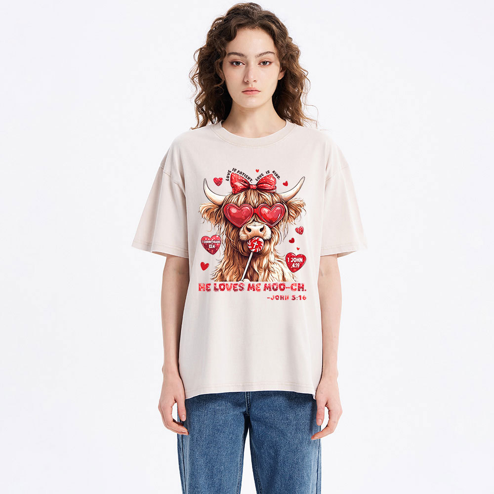 He Loves Me Moo-ch Christian Washed T-Shirt