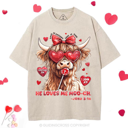 He Loves Me Moo-ch Christian Washed T-Shirt