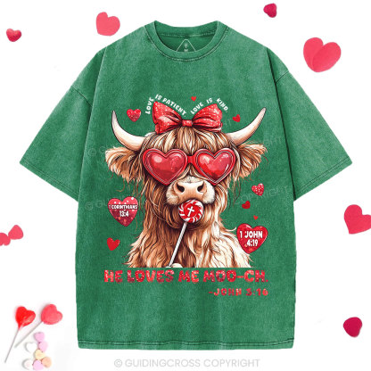 He Loves Me Moo-ch Christian Washed T-Shirt