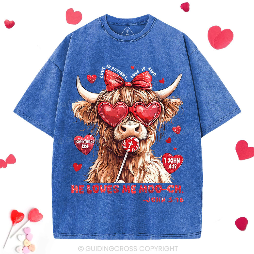 He Loves Me Moo-ch Christian Washed T-Shirt