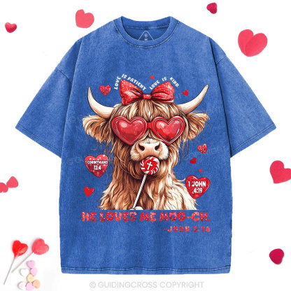 He Loves Me Moo-ch Christian Washed T-Shirt