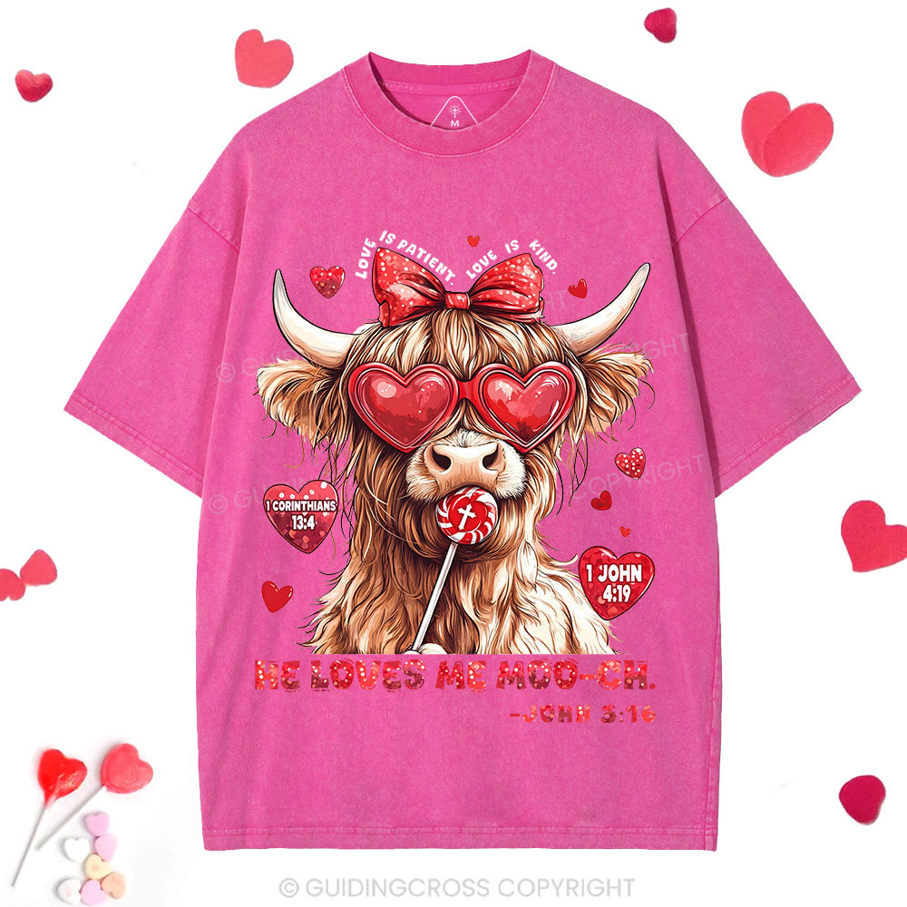 He Loves Me Moo-ch Christian Washed T-Shirt