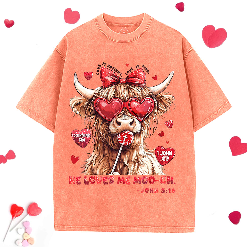 He Loves Me Moo-ch Christian Washed T-Shirt