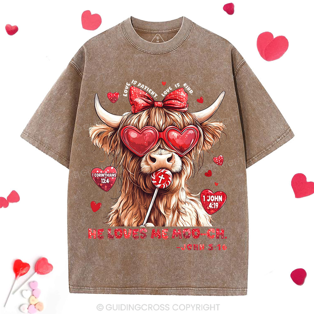 He Loves Me Moo-ch Christian Washed T-Shirt