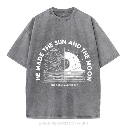 He Made The Sun And The Moon Christian Washed  T-Shirt