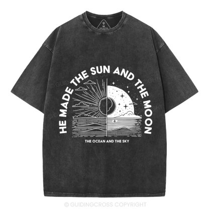 He Made The Sun And The Moon Christian Washed  T-Shirt