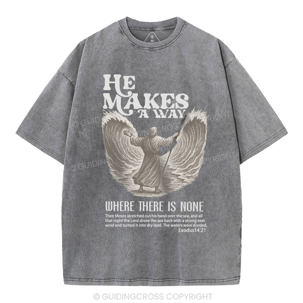 He Makes A Way Christian Washed T-Shirt