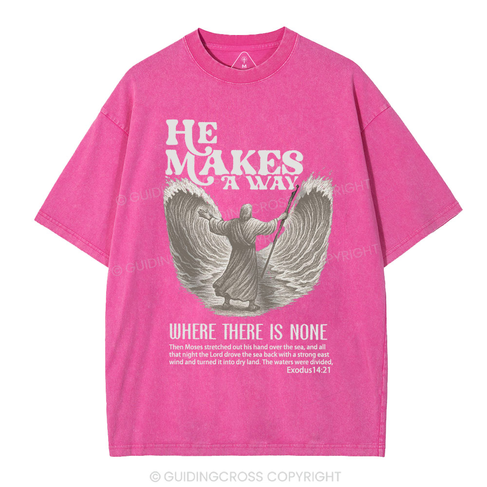 He Makes A Way Christian Washed T-Shirt