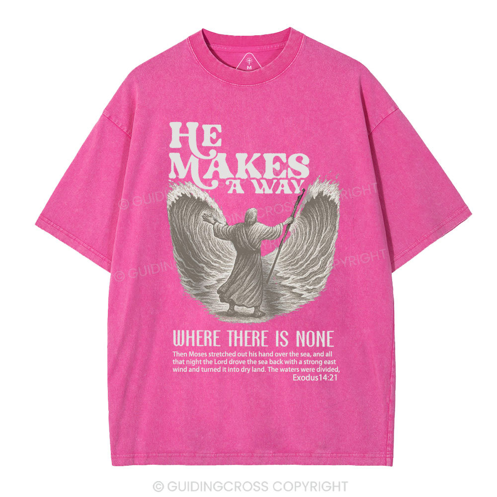 He Makes A Way Christian Washed T-Shirt