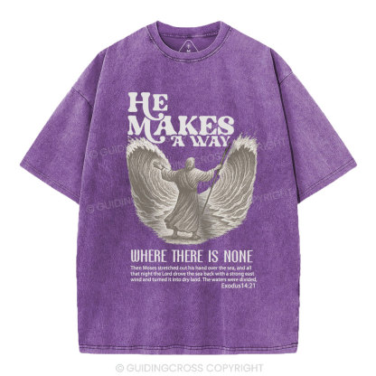 He Makes A Way Christian Washed T-Shirt