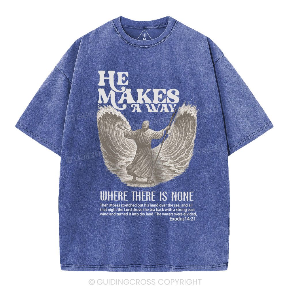 He Makes A Way Christian Washed T-Shirt