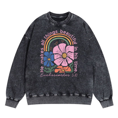 He Makes All Things Beautiful In His Time Christian Washed Sweatshirt