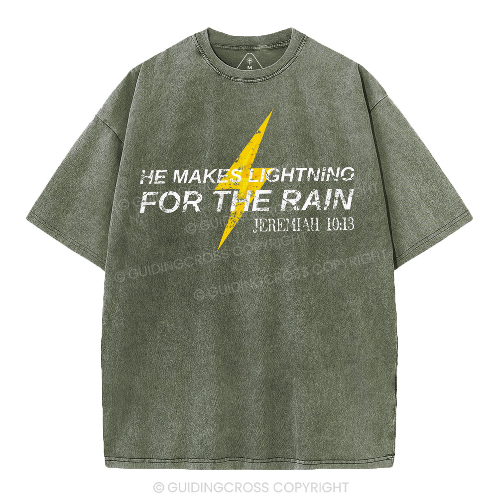 He Makes Lightning For The Rain Christian Washed T-Shirt