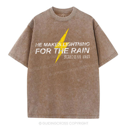 He Makes Lightning For The Rain Christian Washed T-Shirt