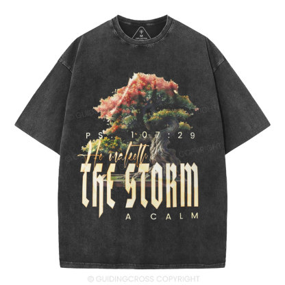 He Maketh The Storm A Calm Christian Washed T-Shirt