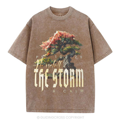 He Maketh The Storm A Calm Christian Washed T-Shirt