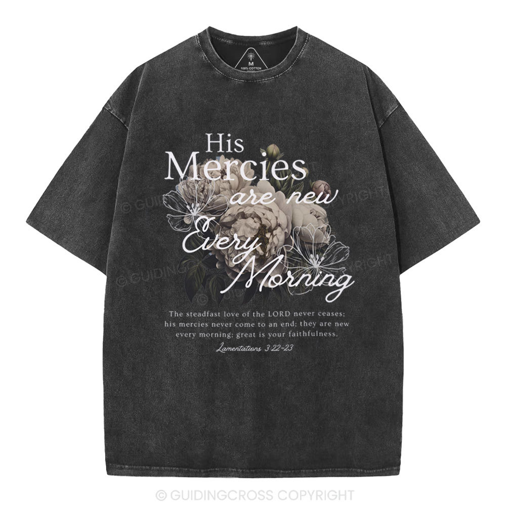 He Mercies Are New Every Morning Christian Washed T-Shirt