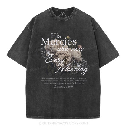 He Mercies Are New Every Morning Christian Washed T-Shirt