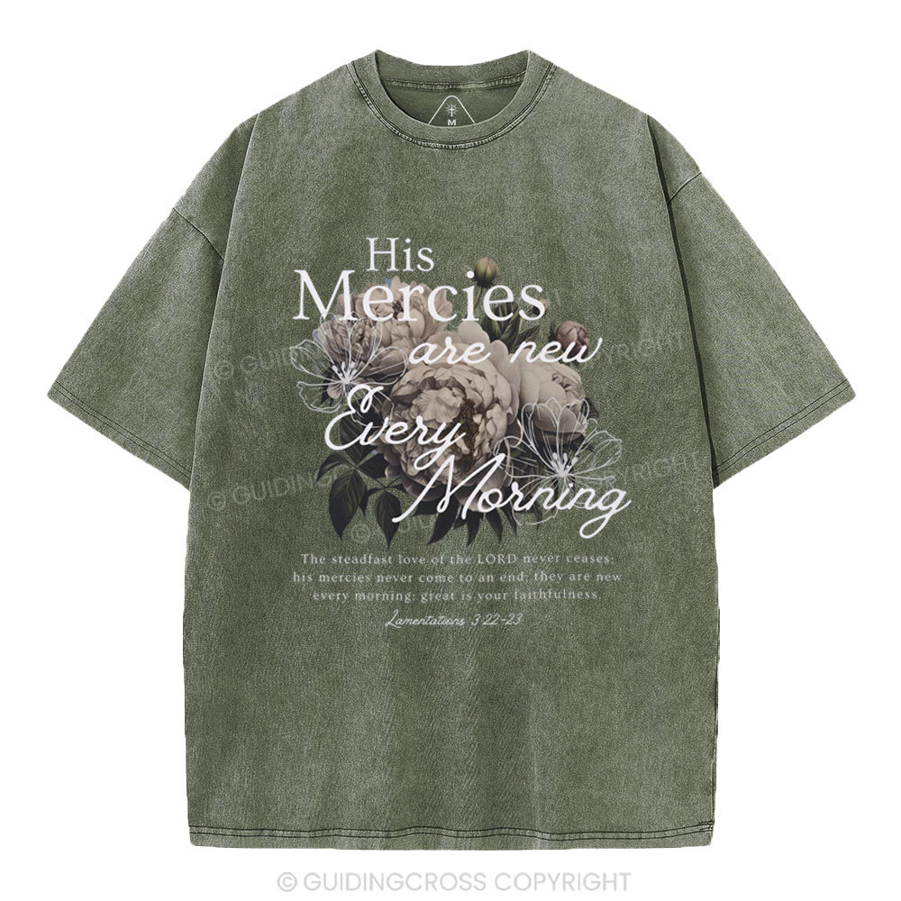 He Mercies Are New Every Morning Christian Washed T-Shirt