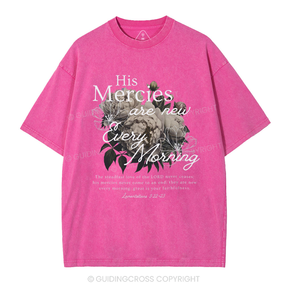 He Mercies Are New Every Morning Christian Washed T-Shirt