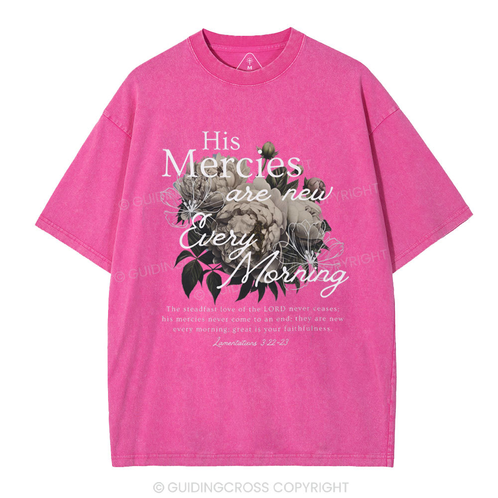He Mercies Are New Every Morning Christian Washed T-Shirt