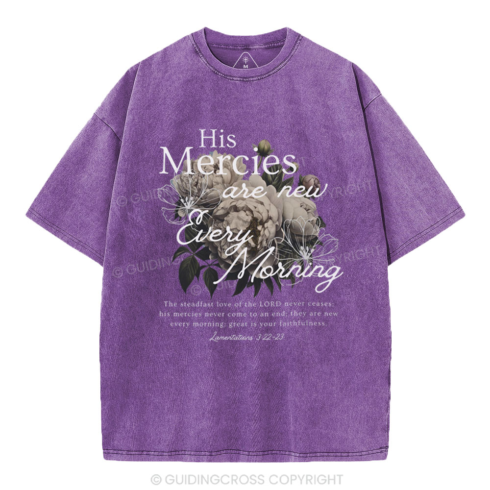 He Mercies Are New Every Morning Christian Washed T-Shirt