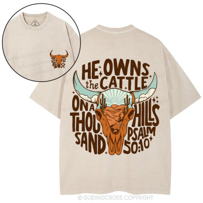 He Owns The Cattle Christian Washed T-Shirt