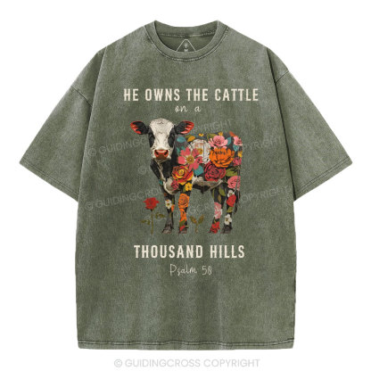 He Owns The Cattle On A Thousand Hills Christian Washed T-Shirt