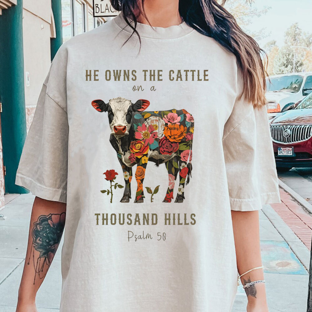 He Owns The Cattle On A Thousand Hills Christian Washed T-Shirt