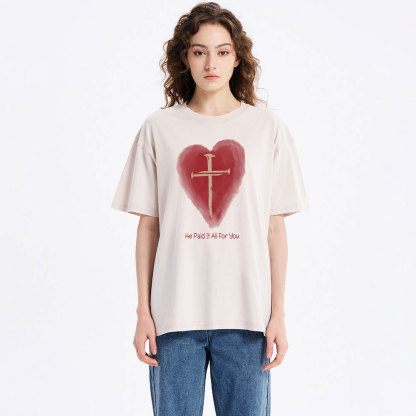 He Paid It All For You Christian Washed T-Shirt