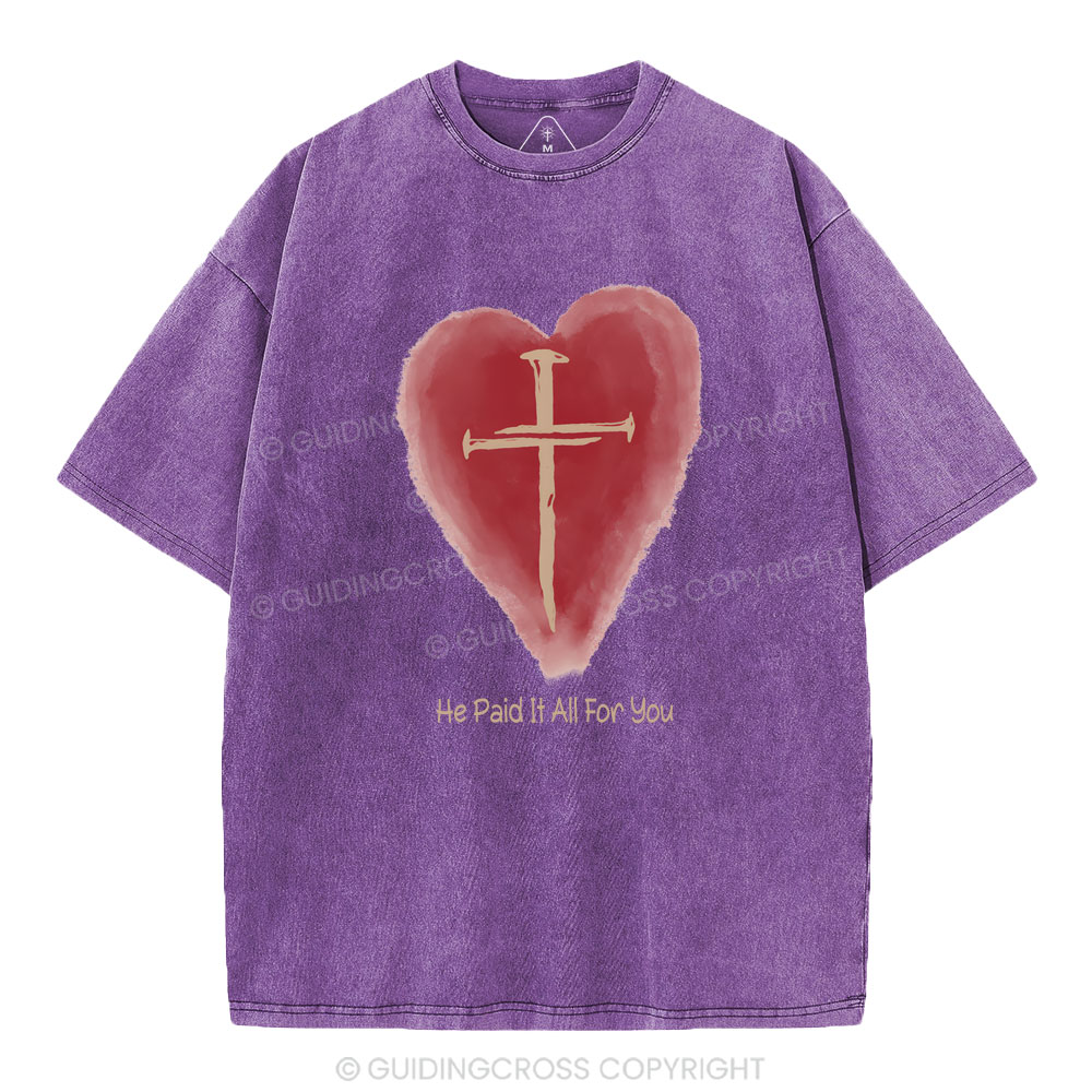 He Paid It All For You Christian Washed T-Shirt