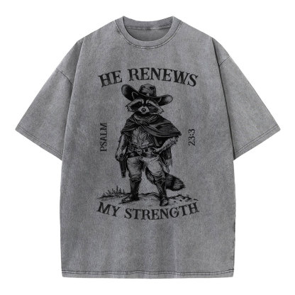 He Renews My Strength Christian Washed T-Shirt