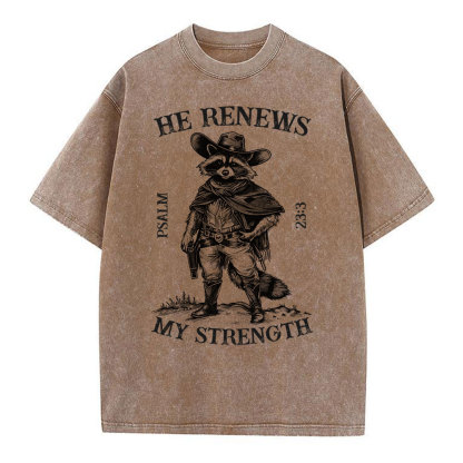 He Renews My Strength Christian Washed T-Shirt