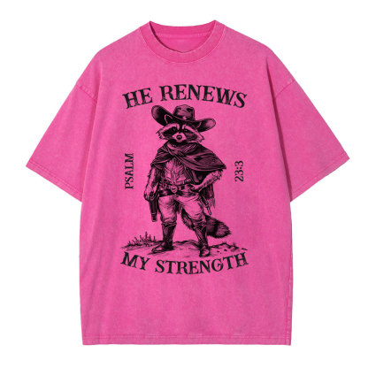 He Renews My Strength Christian Washed T-Shirt