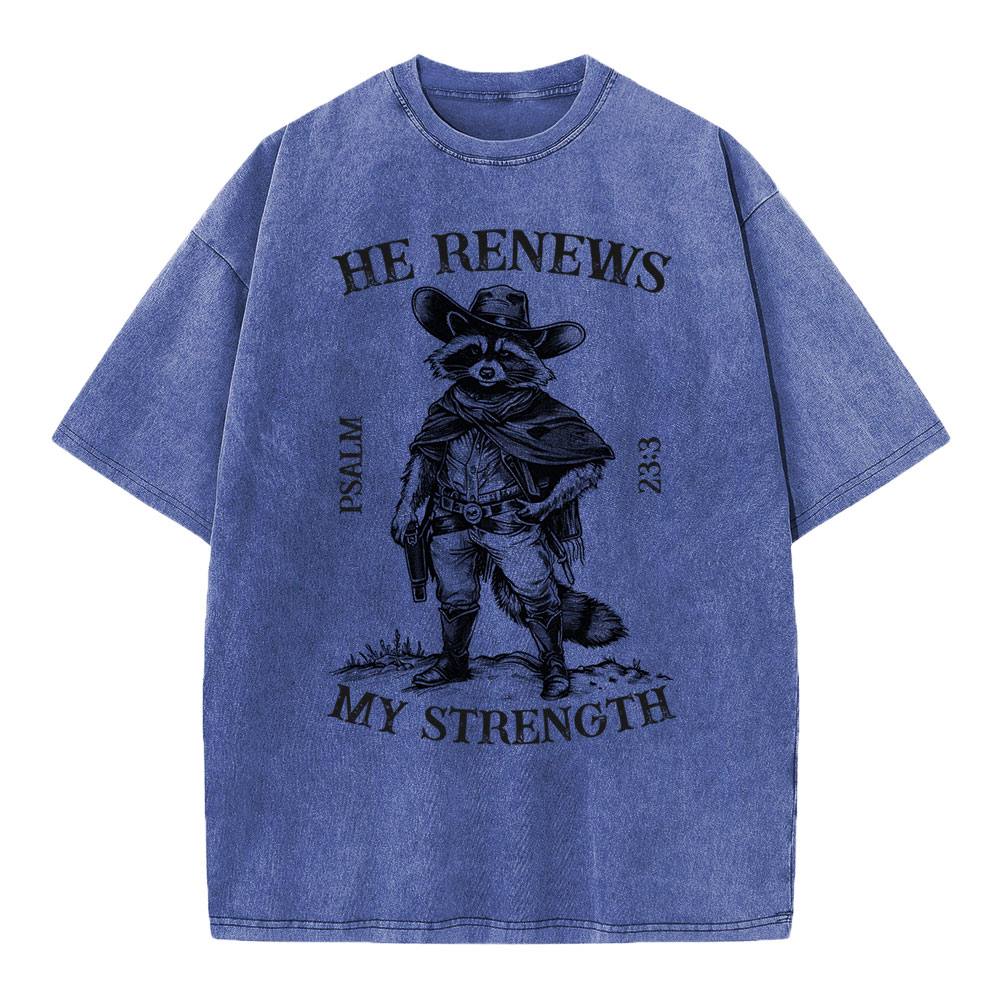 He Renews My Strength Christian Washed T-Shirt