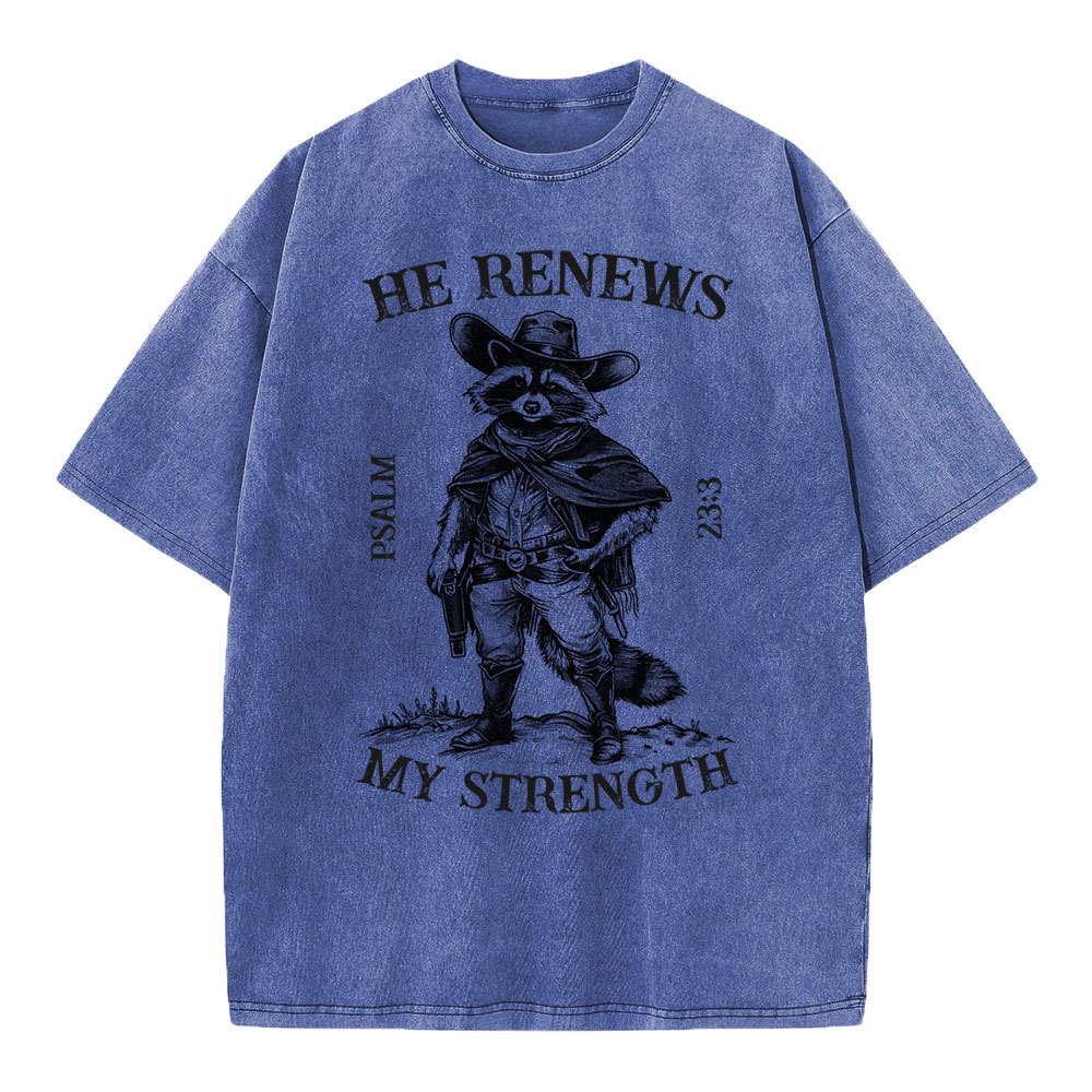 He Renews My Strength Christian Washed T-Shirt