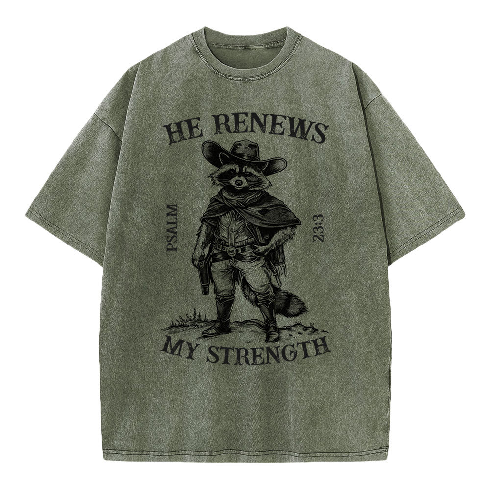 He Renews My Strength Christian Washed T-Shirt